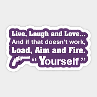 Live, Laugh and Love... Sticker